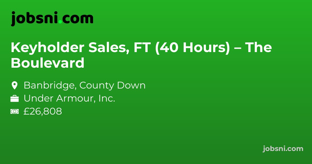 Keyholder Sales, FT (40 Hours) – The Boulevard
