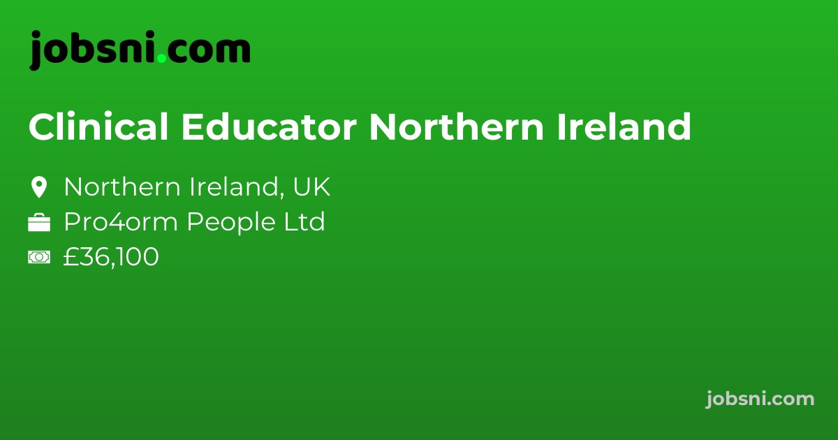 Clinical Educator Northern Ireland