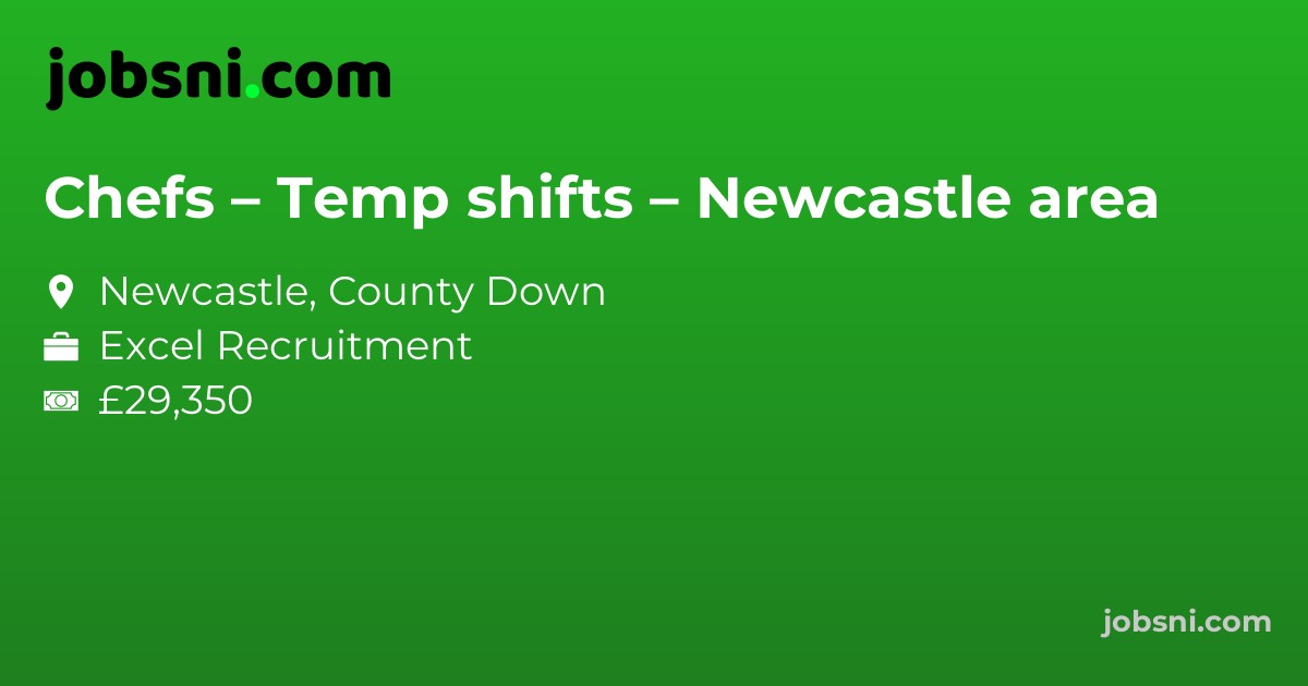 Chefs – Temp shifts – Newcastle area