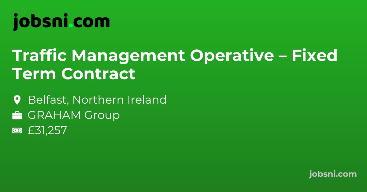 Traffic Management Operative – Fixed Term Contract