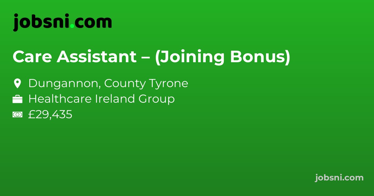 Care Assistant – (Joining Bonus)
