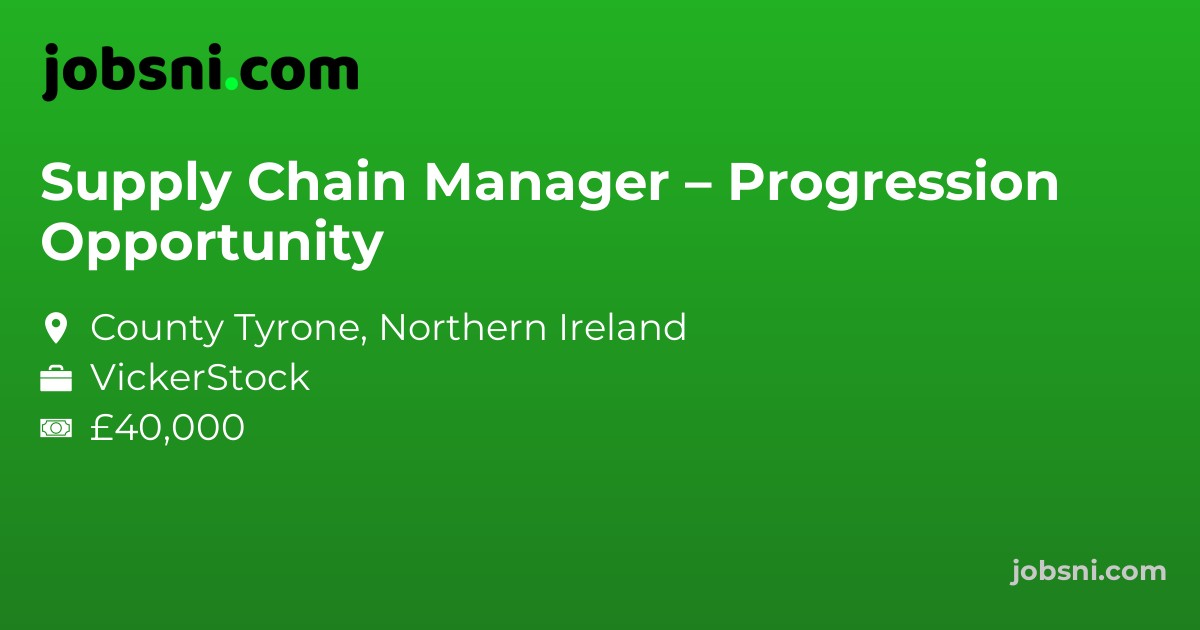 Supply Chain Manager – Progression Opportunity