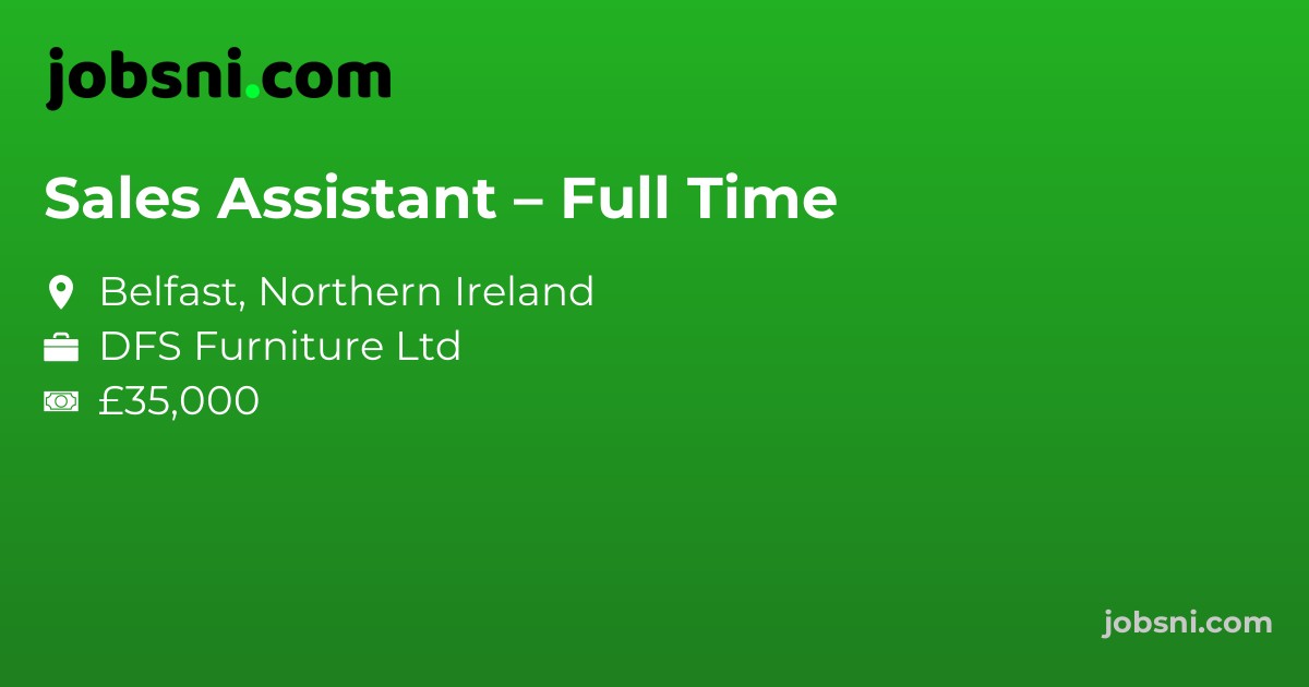 Sales Assistant – Full Time