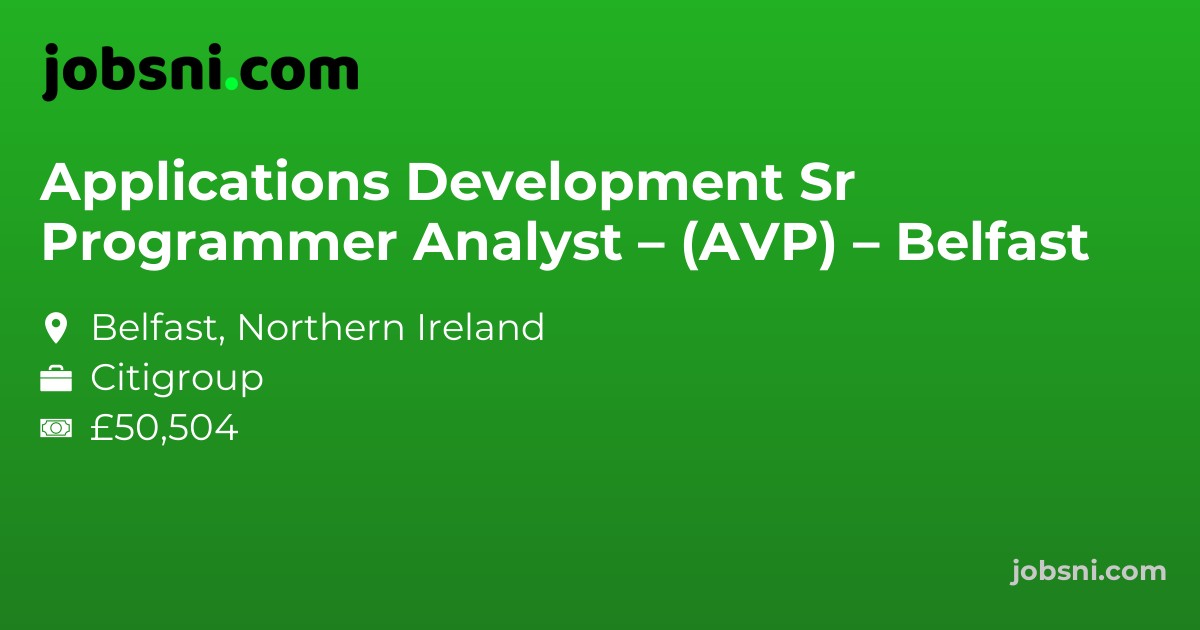 Applications Development Sr Programmer Analyst – (AVP) – Belfast