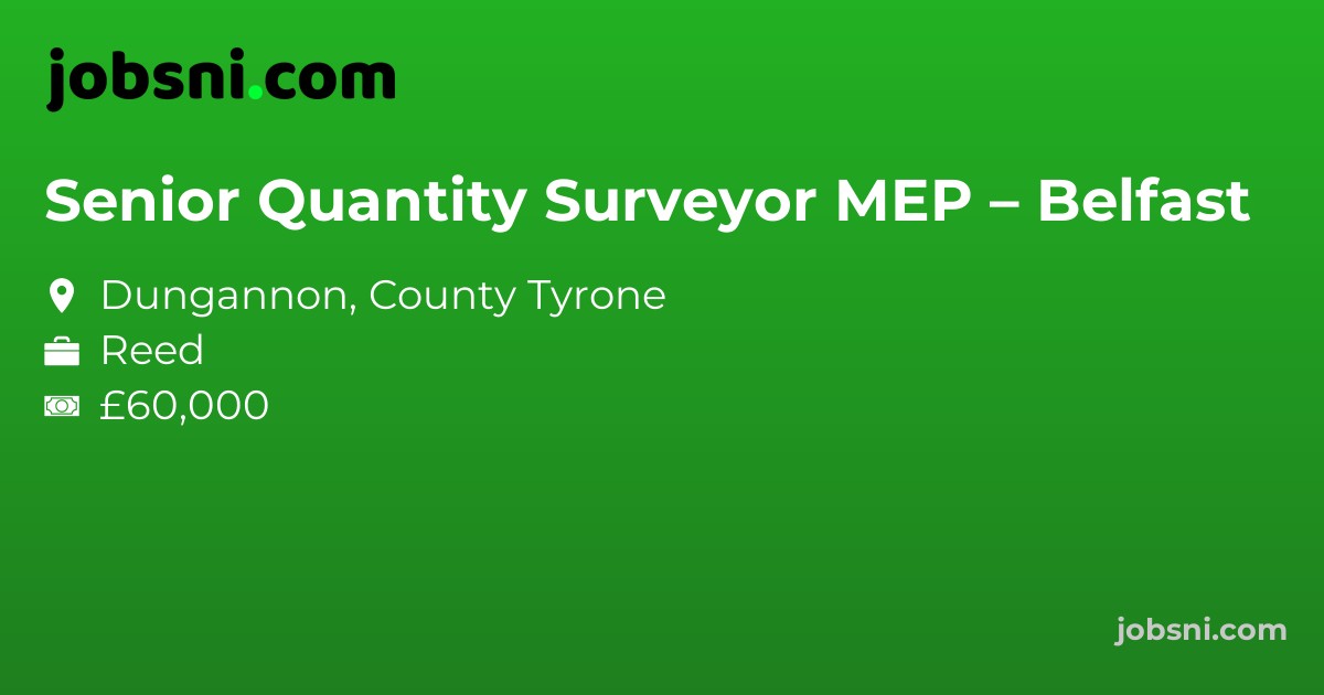 Senior Quantity Surveyor MEP – Belfast