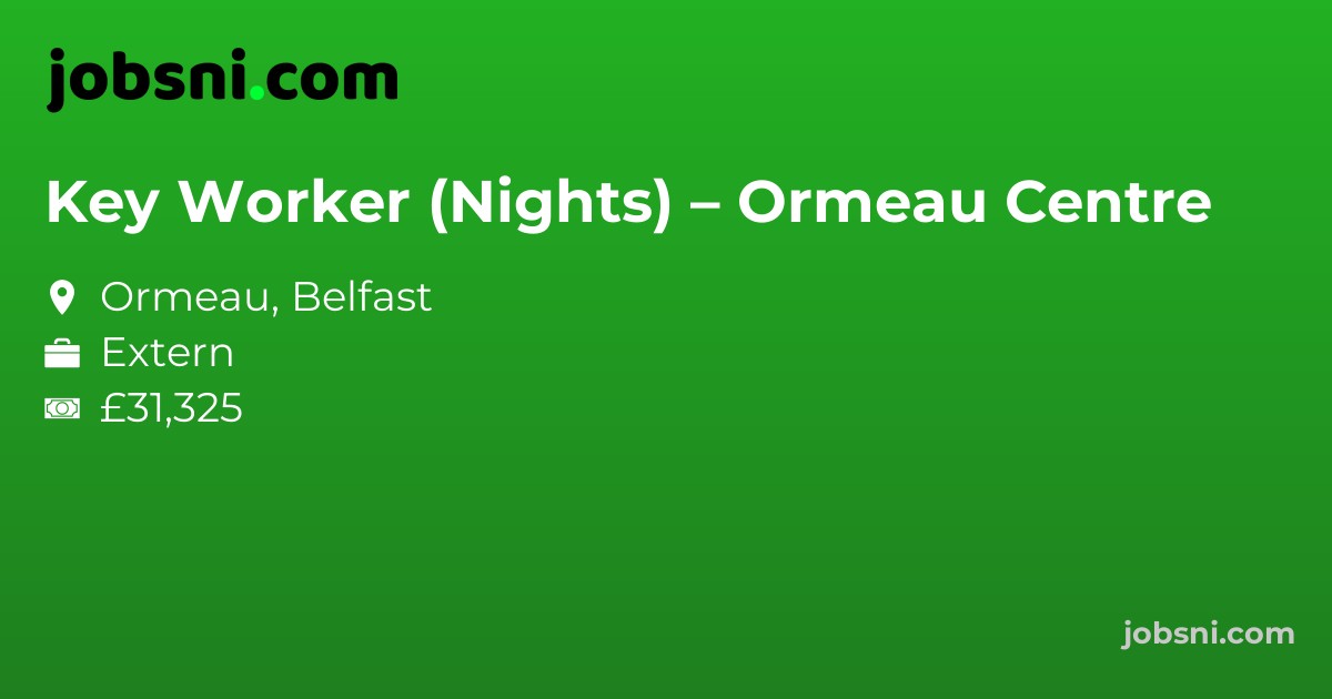 Key Worker (Nights) – Ormeau Centre