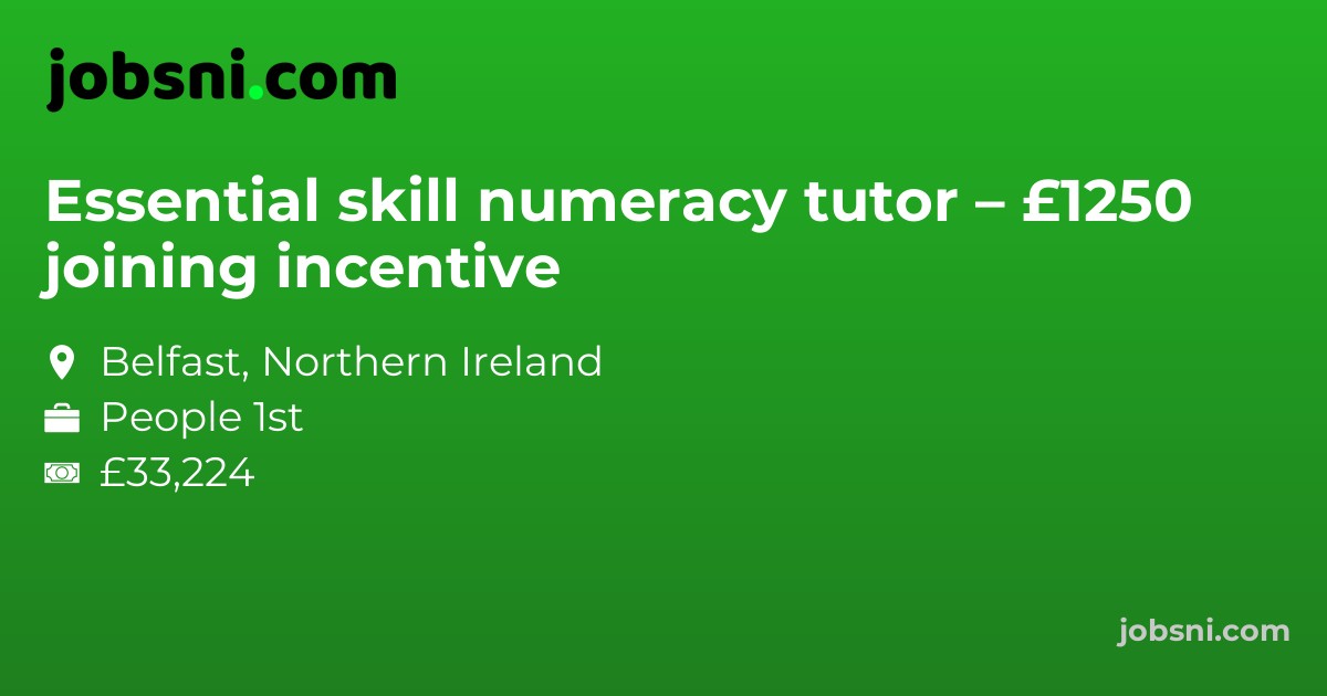 Essential skill numeracy tutor – £1250 joining incentive