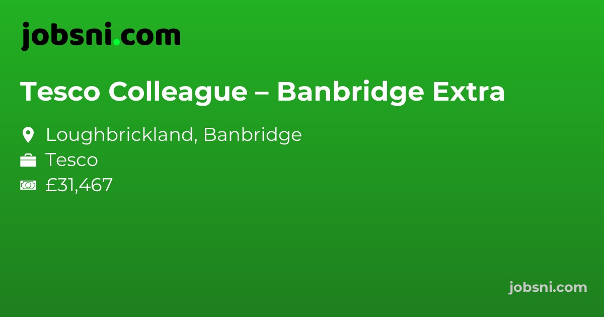 Tesco Colleague – Banbridge Extra