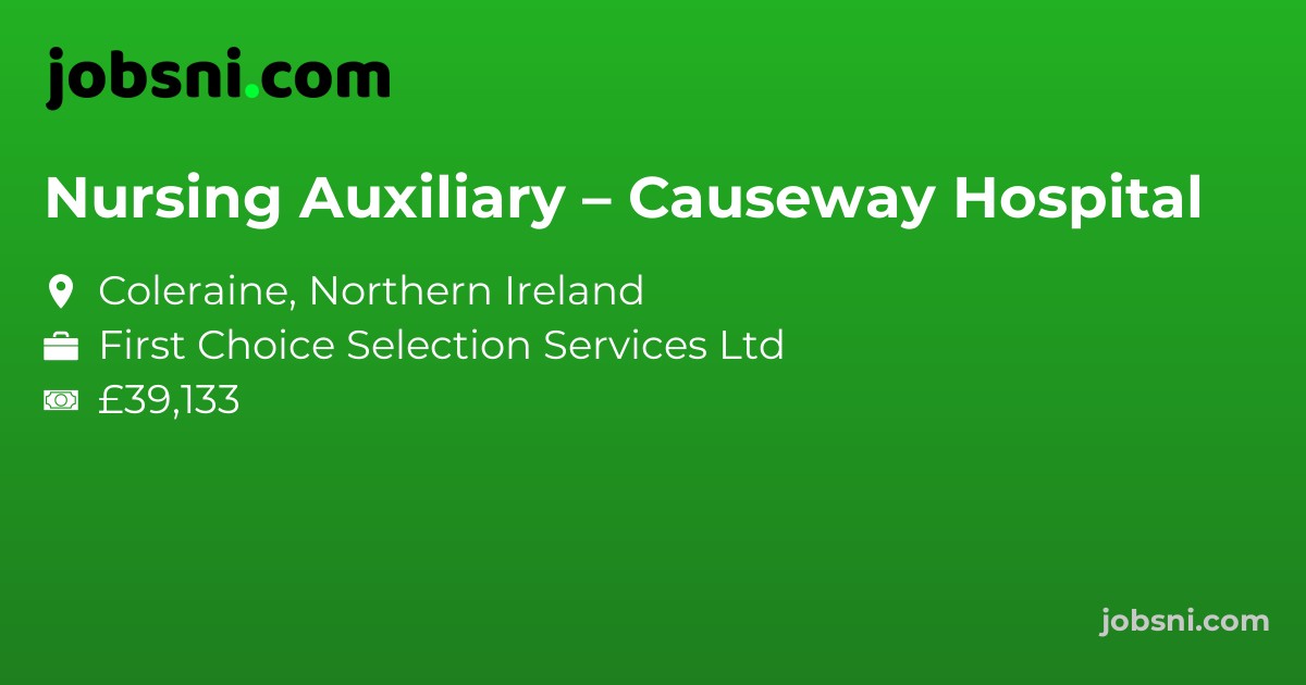 Nursing Auxiliary – Causeway Hospital
