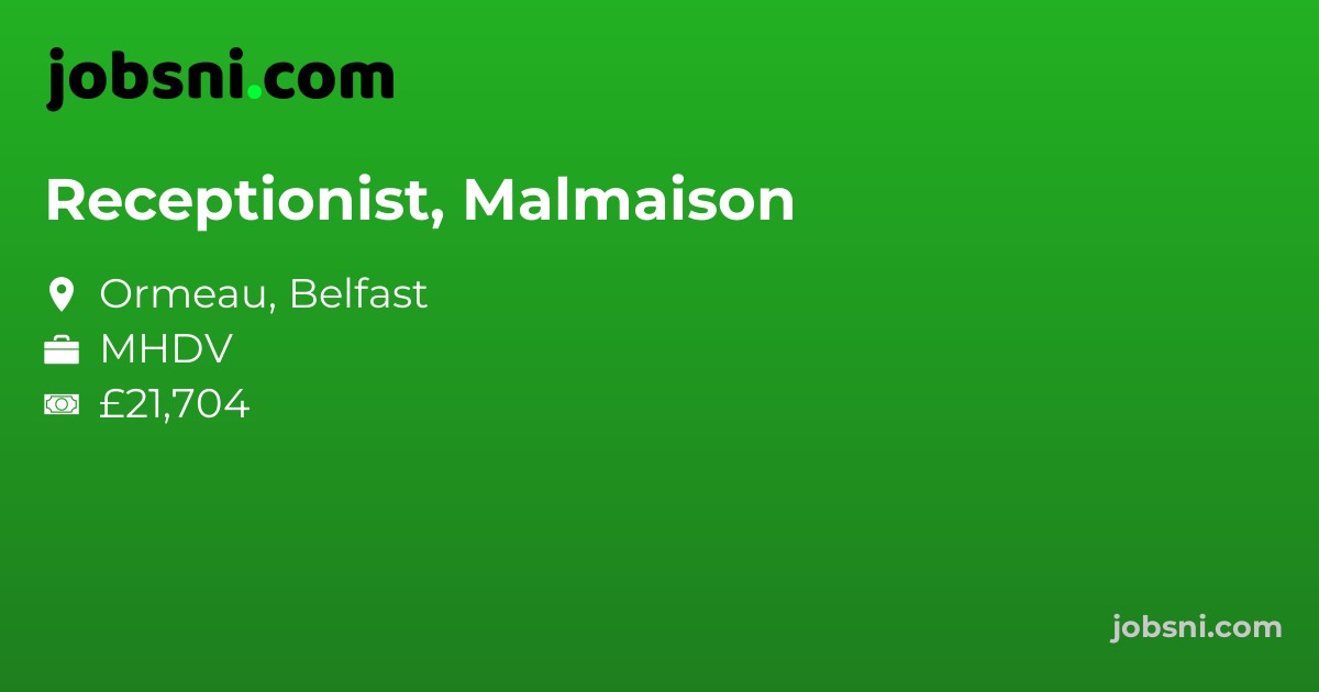 Receptionist, Malmaison
