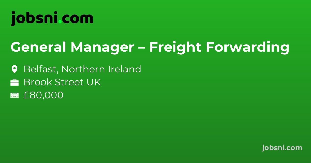 General Manager – Freight Forwarding