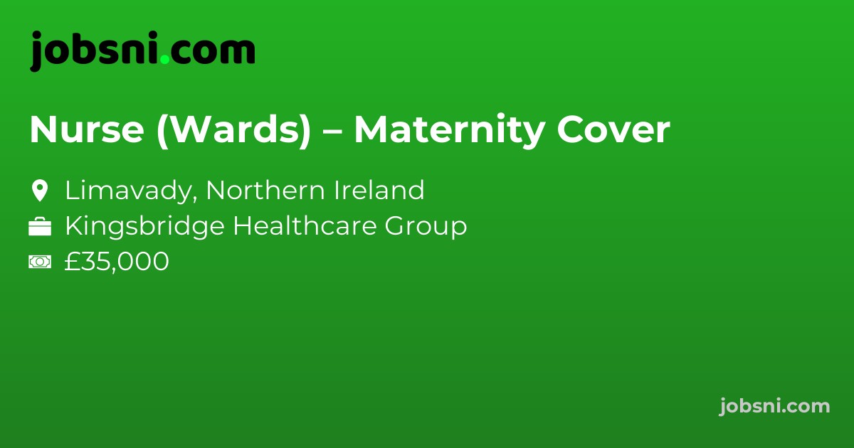 Nurse (Wards) – Maternity Cover