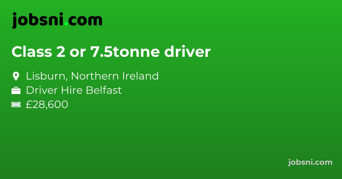 Class 2 or 7.5tonne driver
