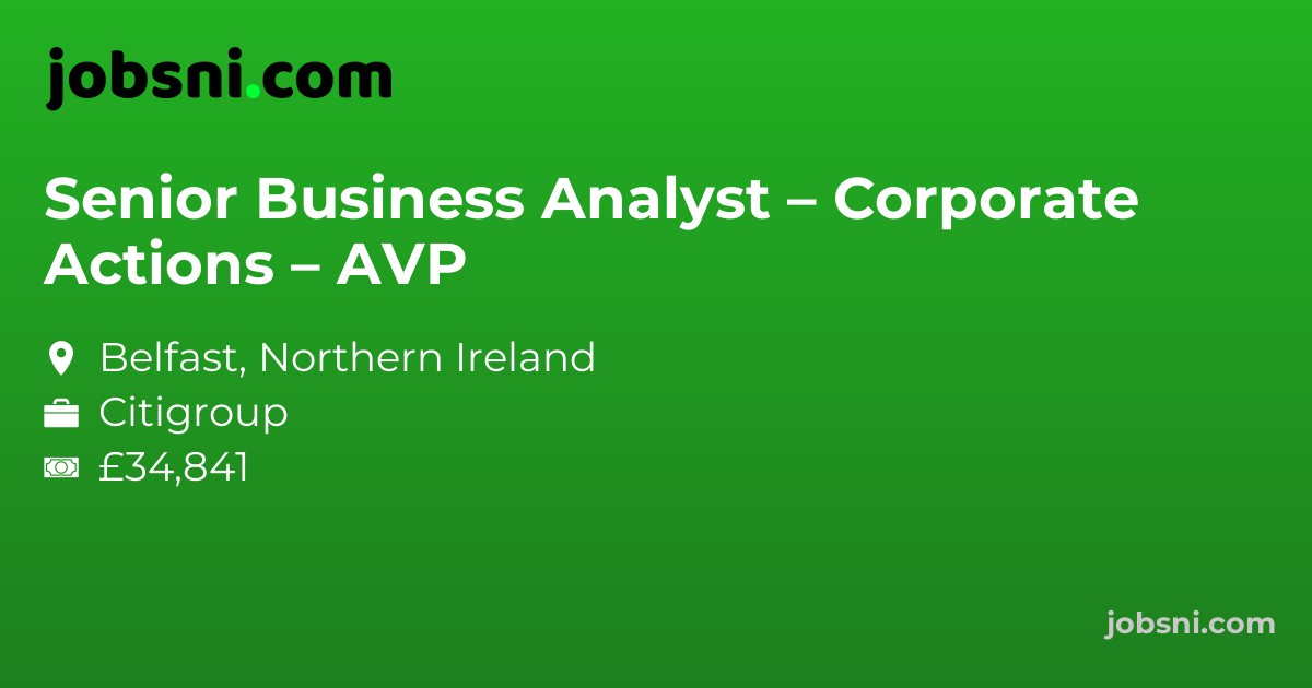 Senior Business Analyst – Corporate Actions – AVP