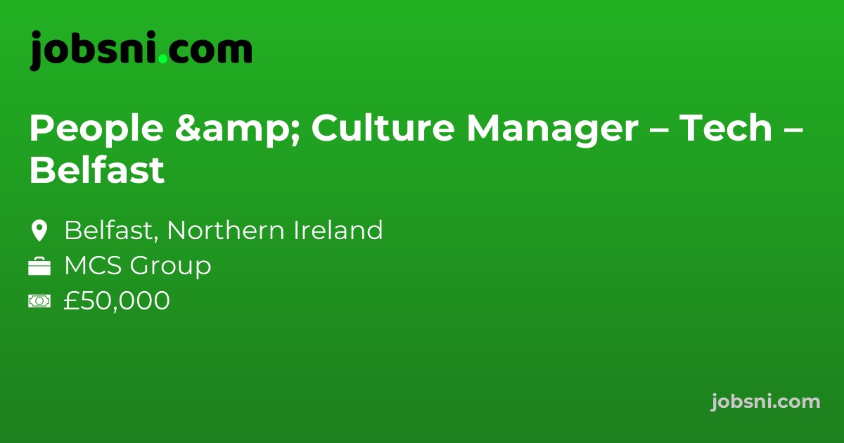 People & Culture Manager – Tech – Belfast
