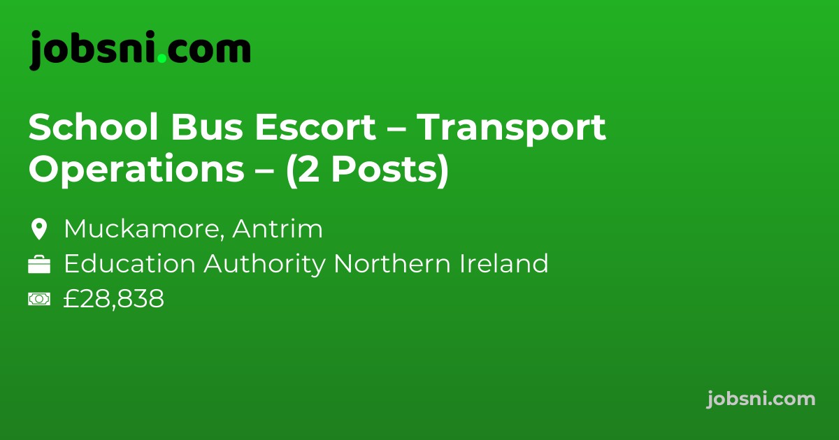 School Bus Escort – Transport Operations – (2 Posts)
