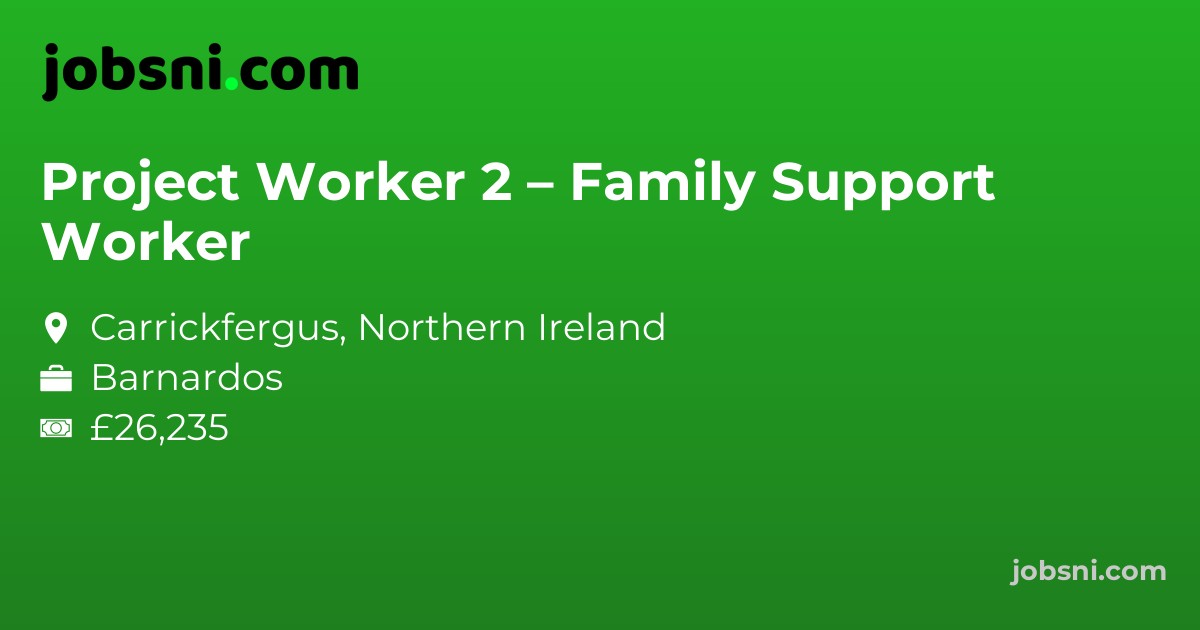 Project Worker 2 – Family Support Worker