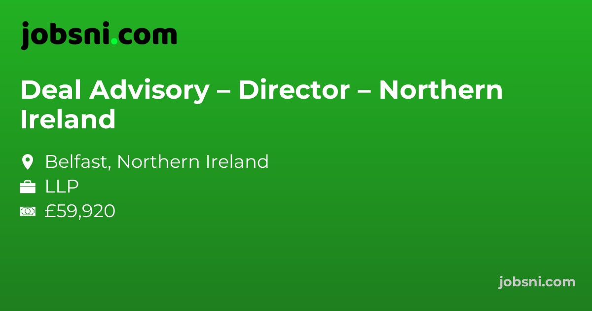 Deal Advisory – Director – Northern Ireland