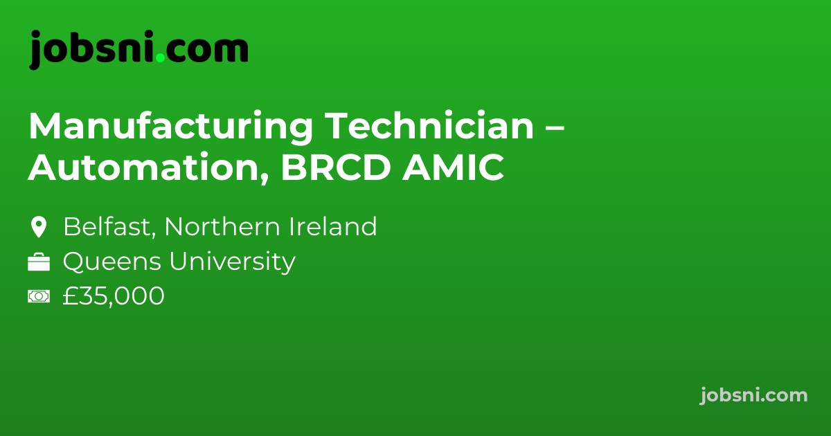 Manufacturing Technician – Automation, BRCD AMIC