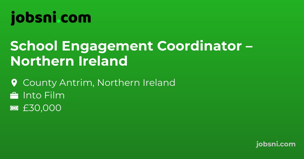 School Engagement Coordinator – Northern Ireland