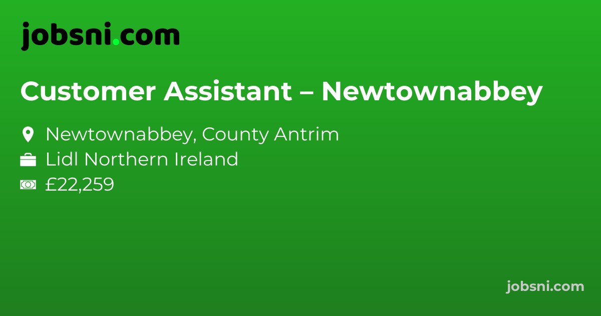 Customer Assistant – Newtownabbey