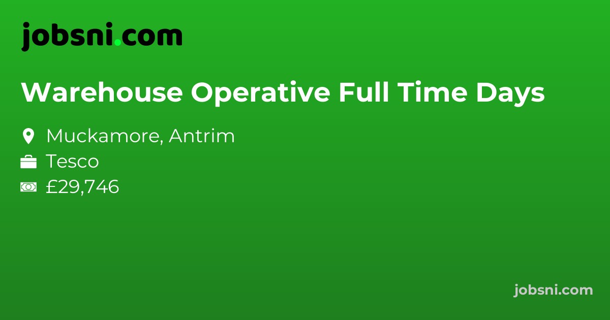 Warehouse Operative Full Time Days