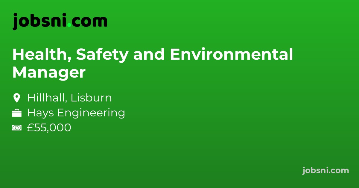 Health, Safety and Environmental Manager