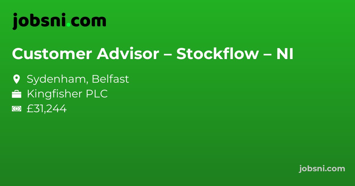 Customer Advisor – Stockflow – NI
