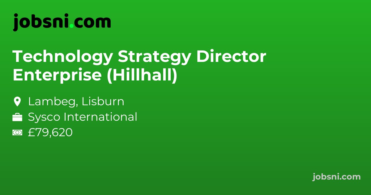 Technology Strategy Director Enterprise (Hillhall)