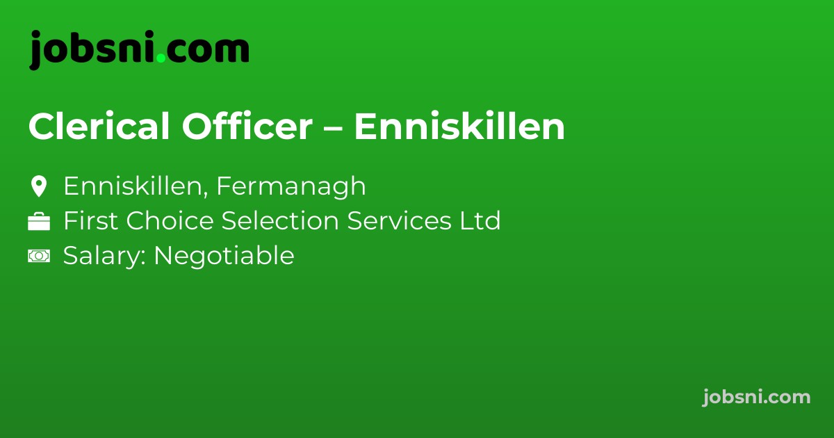 Clerical Officer – Enniskillen
