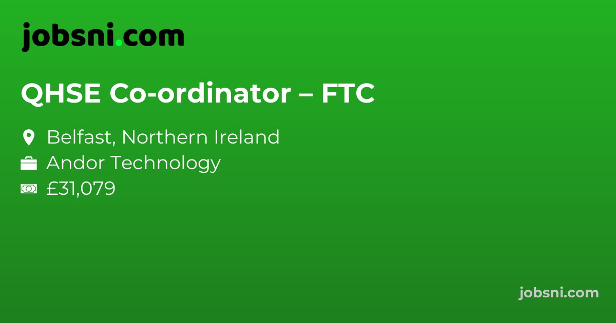 QHSE Co-ordinator – FTC