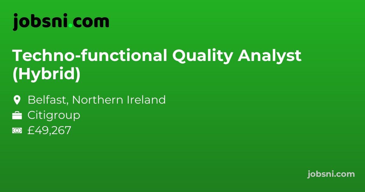 Techno-functional Quality Analyst (Hybrid)