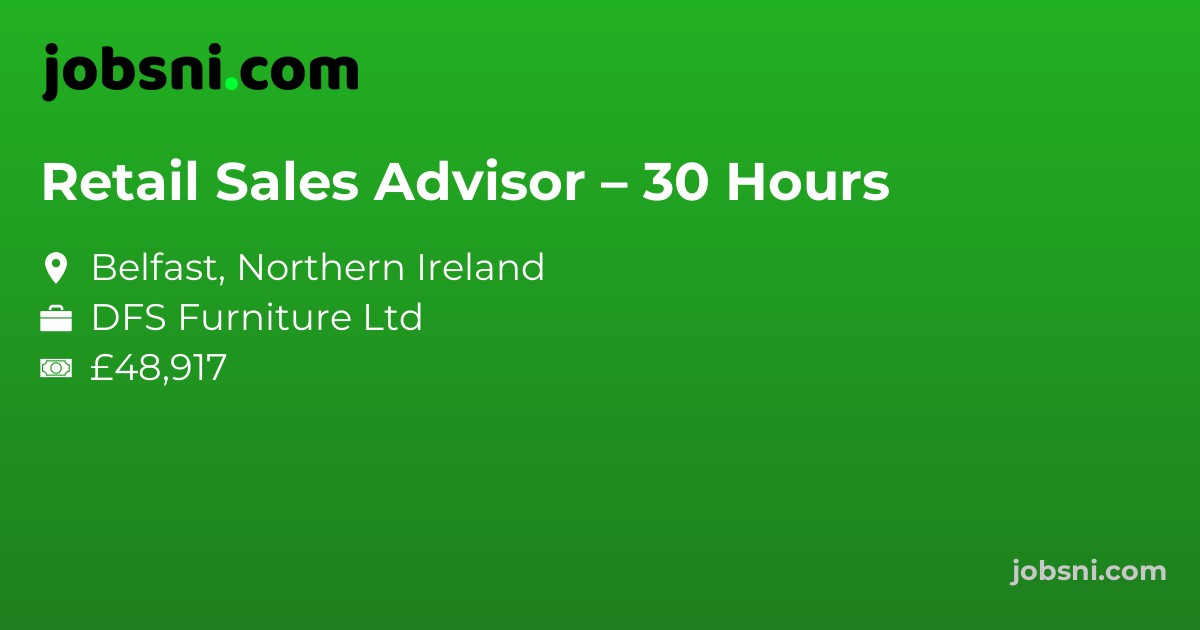 Retail Sales Advisor – 30 Hours