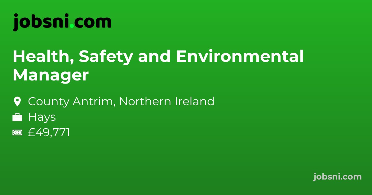 Health, Safety and Environmental Manager
