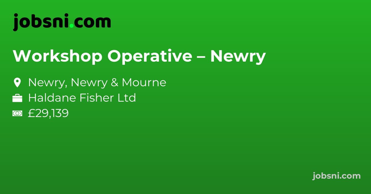 Workshop Operative – Newry