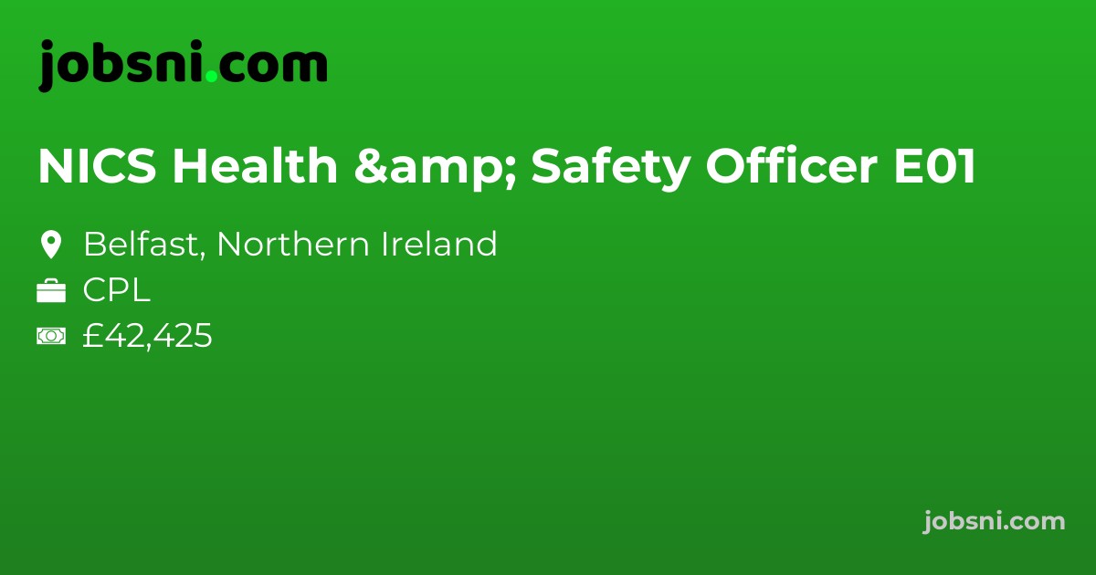 NICS Health & Safety Officer E01