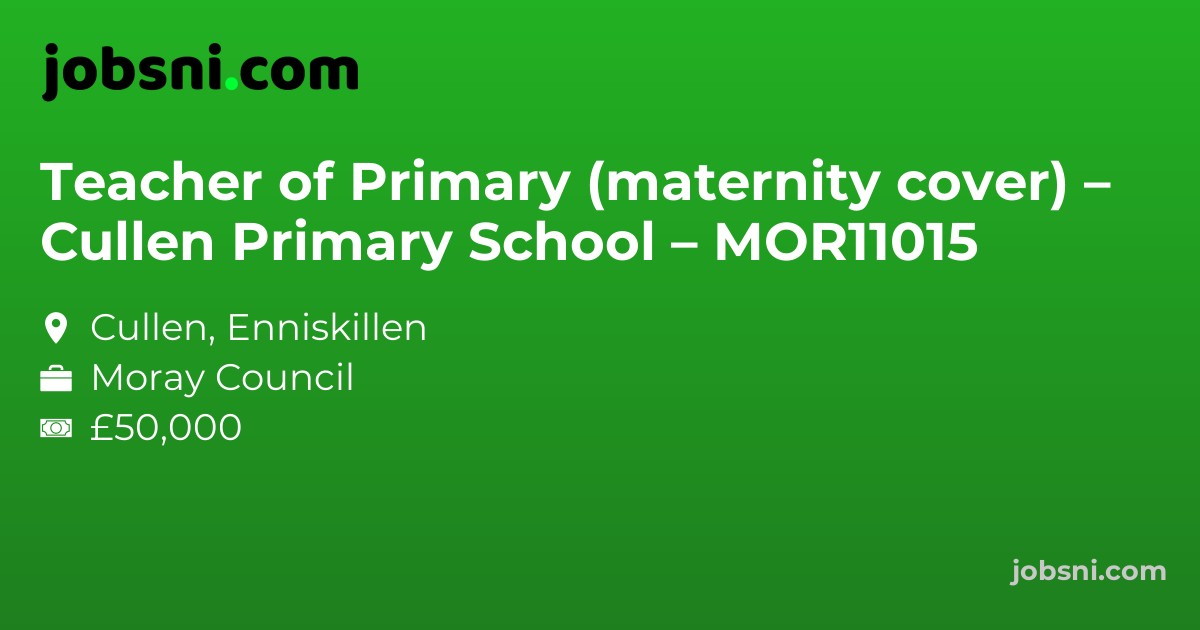 Teacher of Primary (maternity cover) – Cullen Primary School – MOR11015