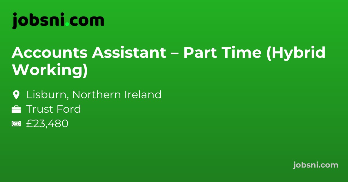 Accounts Assistant – Part Time (Hybrid Working)