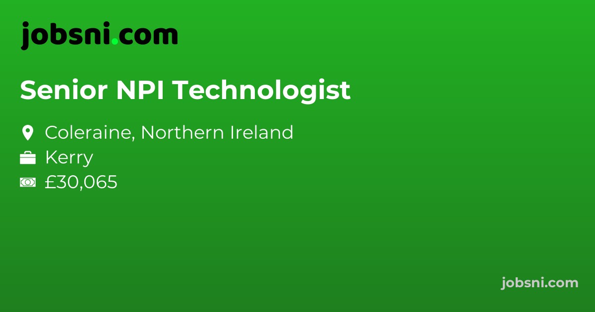 Senior NPI Technologist