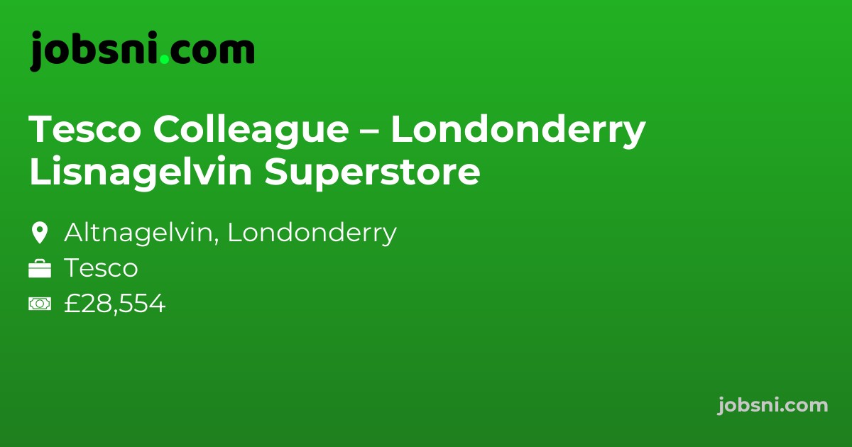 Tesco Colleague – Londonderry Lisnagelvin Superstore
