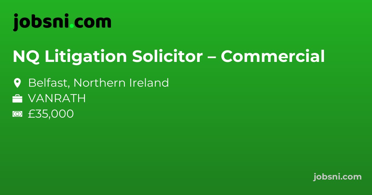 NQ Litigation Solicitor – Commercial