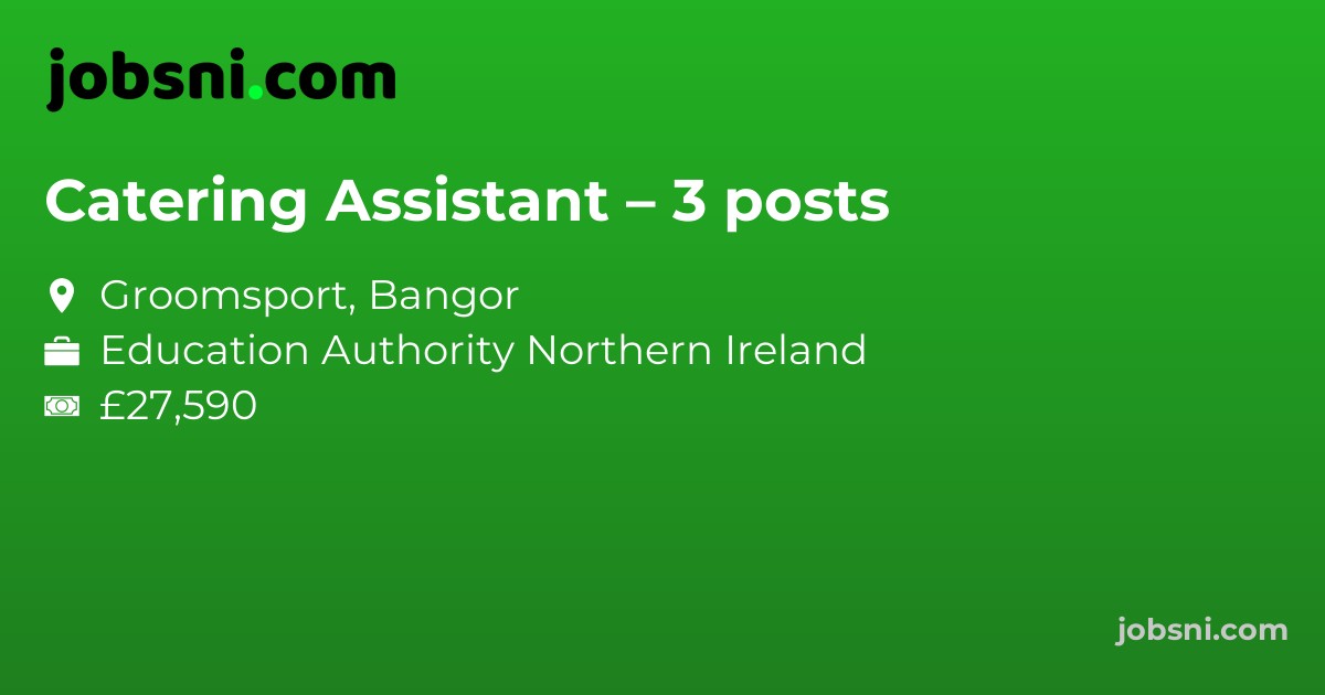 Catering Assistant – 3 posts