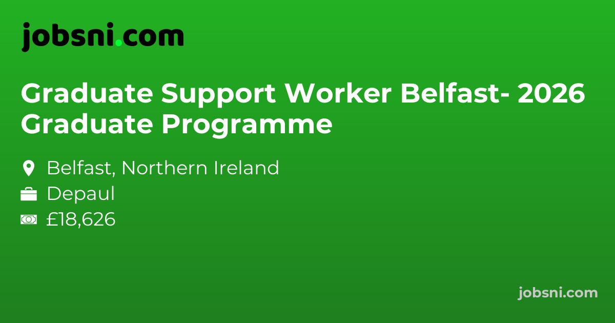 Graduate Support Worker Belfast- 2026 Graduate Programme