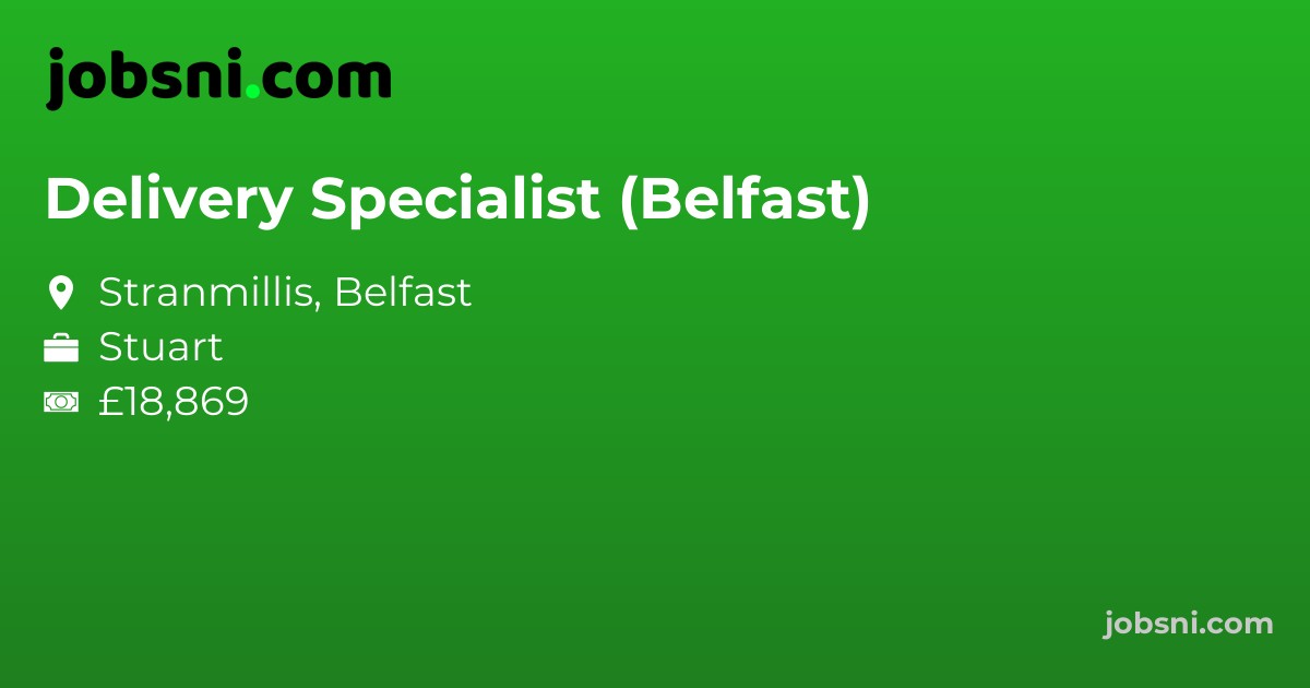 Delivery Specialist (Belfast)