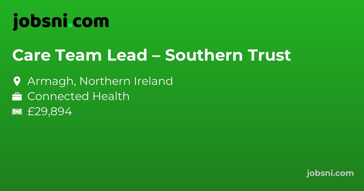 Care Team Lead – Southern Trust