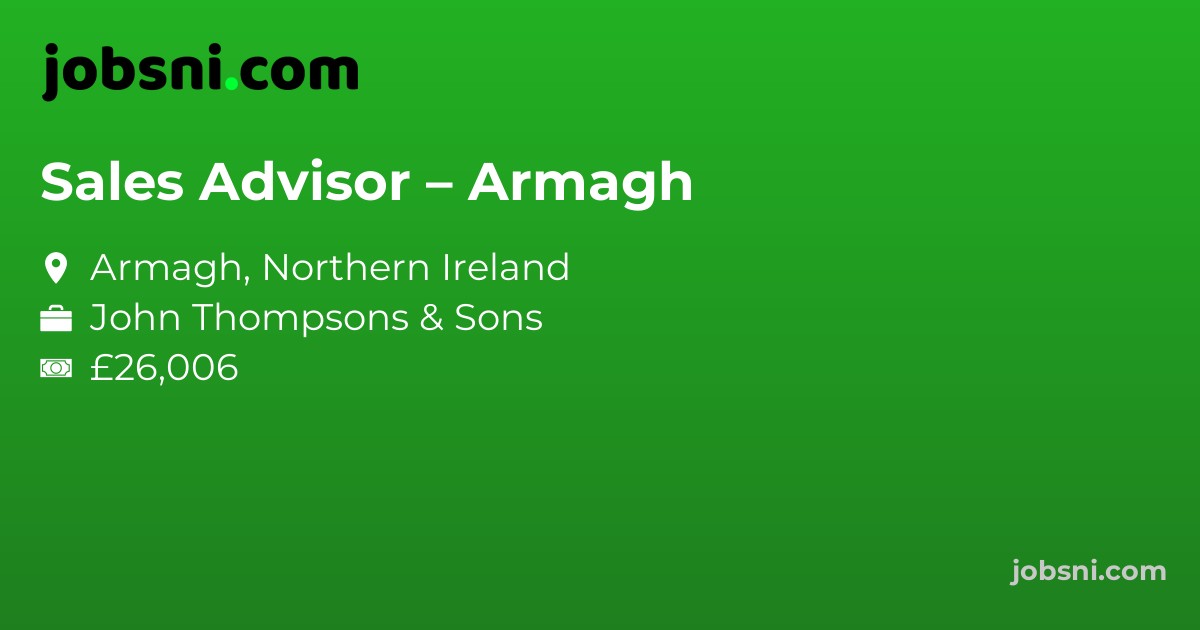 Sales Advisor – Armagh