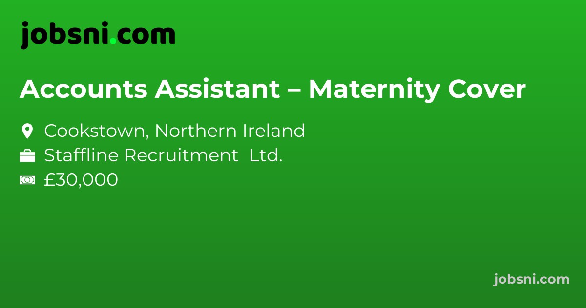 Accounts Assistant – Maternity Cover