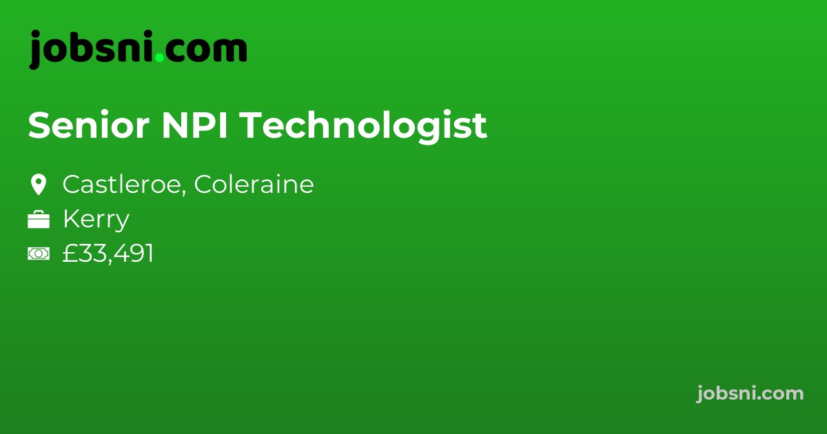 Senior NPI Technologist