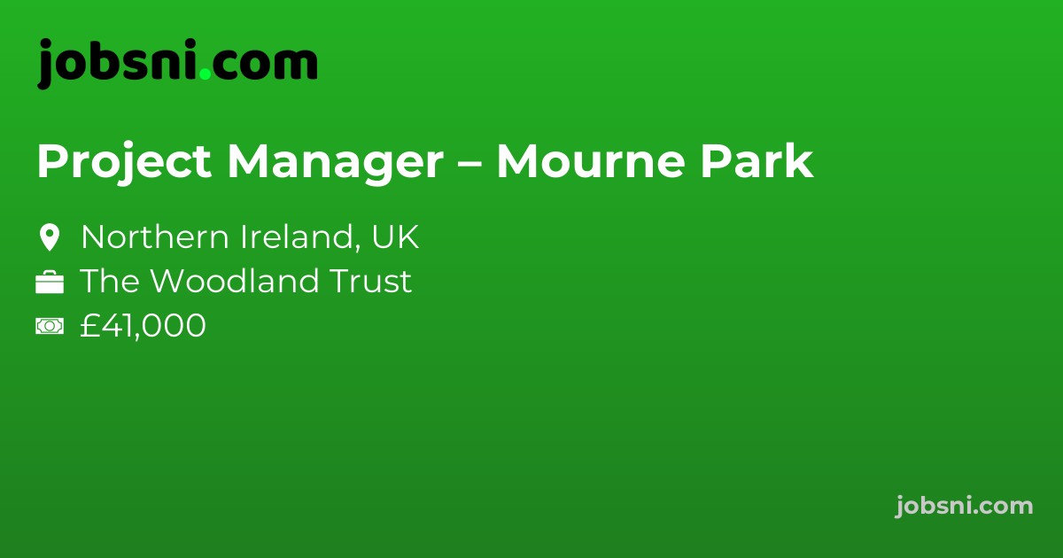 Project Manager – Mourne Park