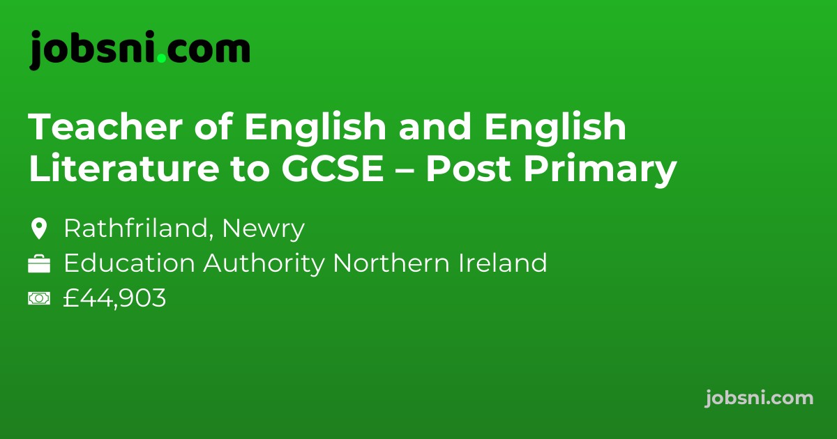 Teacher of English and English Literature to GCSE – Post Primary